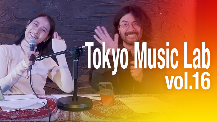 Tokyo Music Lab Vol.16